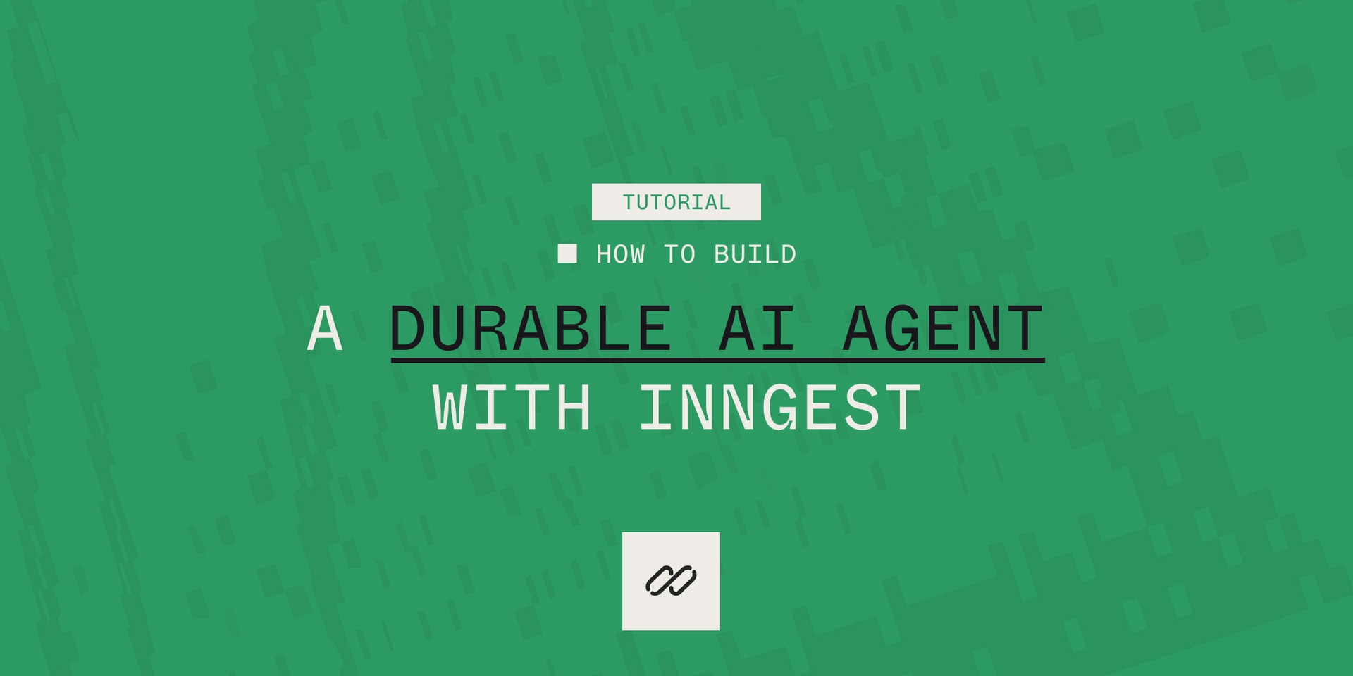 Featured image for How to Build a Durable AI Agent with Inngest blog post
